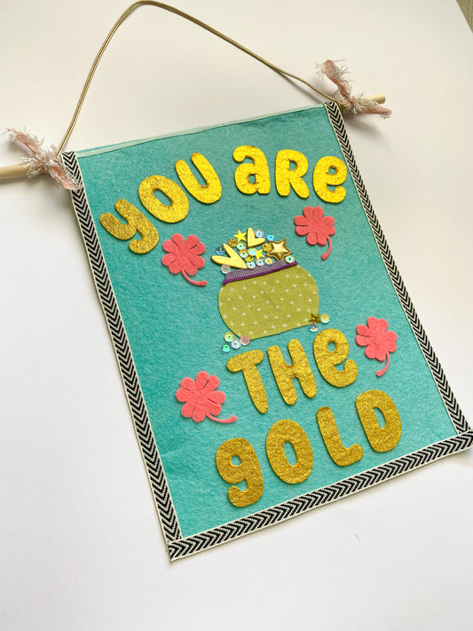 You Are The Gold Banner - Teal